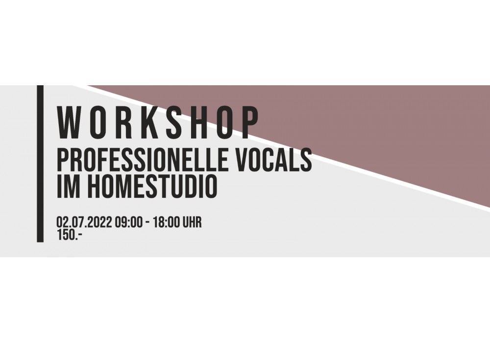 Workshop Professionelle Vocals im Homestudio